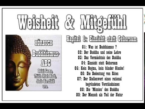 "Weisheit & Mitgefühl" Teil 1 ( Hörbuch Buddhismus-ABC )