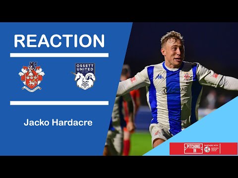 REACTION | "I was buzzing like a faulty fridge freezer" - Hardacre on goal and win against Ossett