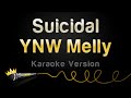 YNW Melly - Suicidal (Karaoke Version)