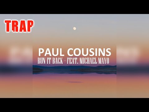 Paul Cousins - Run It Back - feat. Michael Mayo
