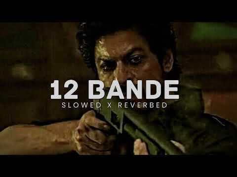 12 Bande - Varinder Brar { Perfectly Slowed + Reverbed }