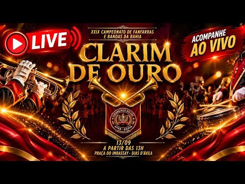 TRANSMISSÃO AO VIVO 🔴 CLARIM DE OURO 2026 -CAMPEONATO BAIANO DE BANDAS E FANFARRAS DA AFAB-BA 2026