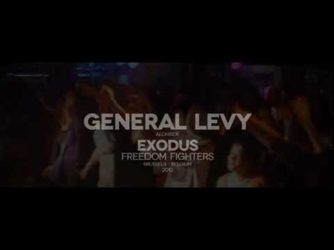 GENERAL LEVY - EXODUS Freedom Fighters - Brussels Belgium 2012