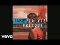 Luke - La dérive (Audio)