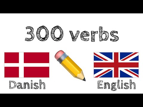 300 verbs + Reading and listening: - Danish + English - (native speaker)