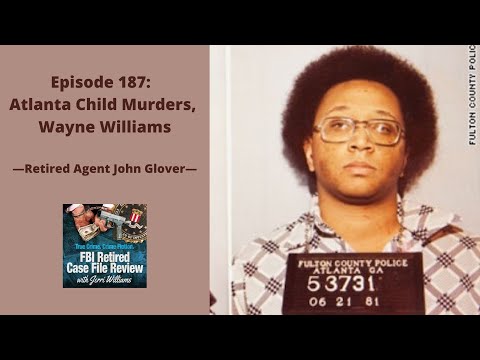187: Atlanta Child Murders, Wayne Williams - John Glover