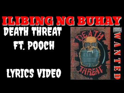 #MusicPinasTV  ILIBING NG BUHAY - DEATH THREAT FT. POOCH | LYRICS VIDEO
