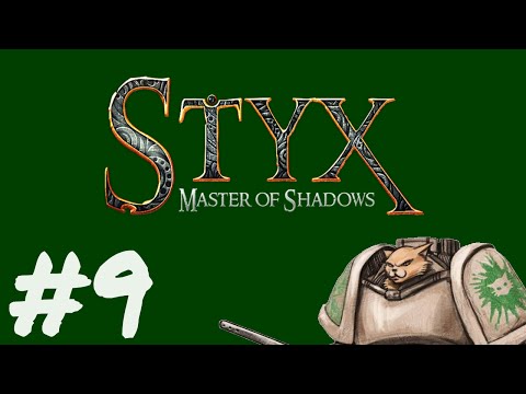 Let's Play Styx : Master of Shadows - Episode 9 - Jump Around