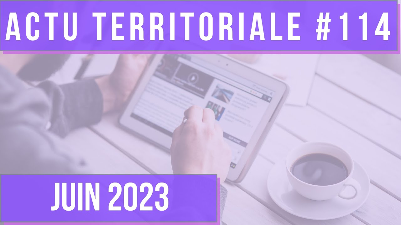 ACTU TERRITORIALE JUIN 2023 : hausse du point d'indice, ZAN remis en cause...