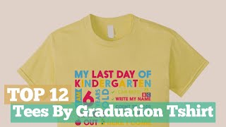 Top 12 Tees By Graduation Tshirt // Graphic T-Shirts Best Sellers
