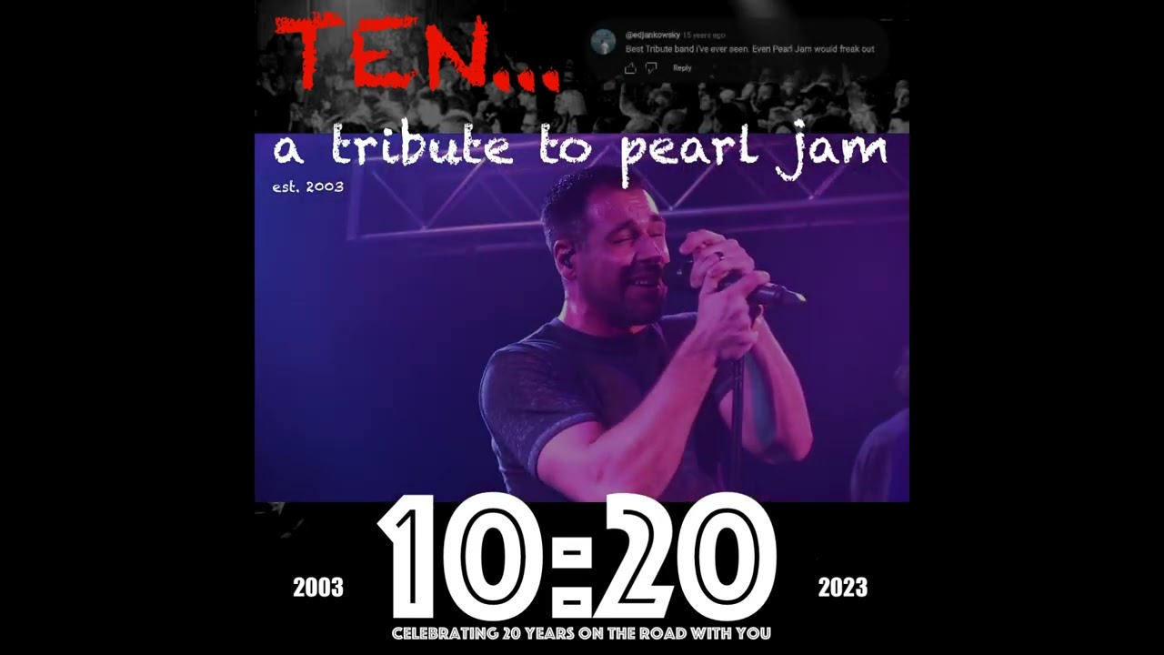 10:20 - The Ten Band Celebrates 20 Years !
