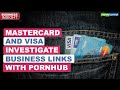 Mastercard Visa To Break Ties With Pornhub Over Allegations Of Child Abuse Videos On Its Website