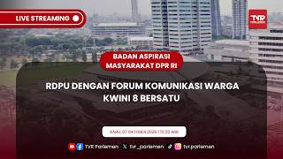 BAM DPR RI - RDPU DENGAN FORUM KOMUNIKASI WARGA KWINI 8 BERSATU