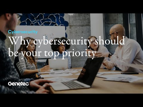 Why cybersecurity should be your top priority
