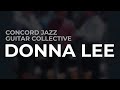 Concord Jazz Guitar Collective - Donna Lee (Official Audio)