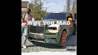 Young Dolph  - Why you mad/SMH (AUDIO)