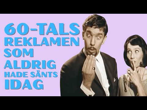 REKLAMFILMERNA SOM FÅNGADE 60-TALET