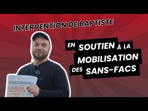 Intervention de Baptiste en soutien à la mobilisation des sans facs