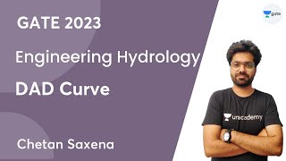 Engineering Hydrology  | DAD Curve | Chetan Saxena | Unacademy GATE - CE, CH