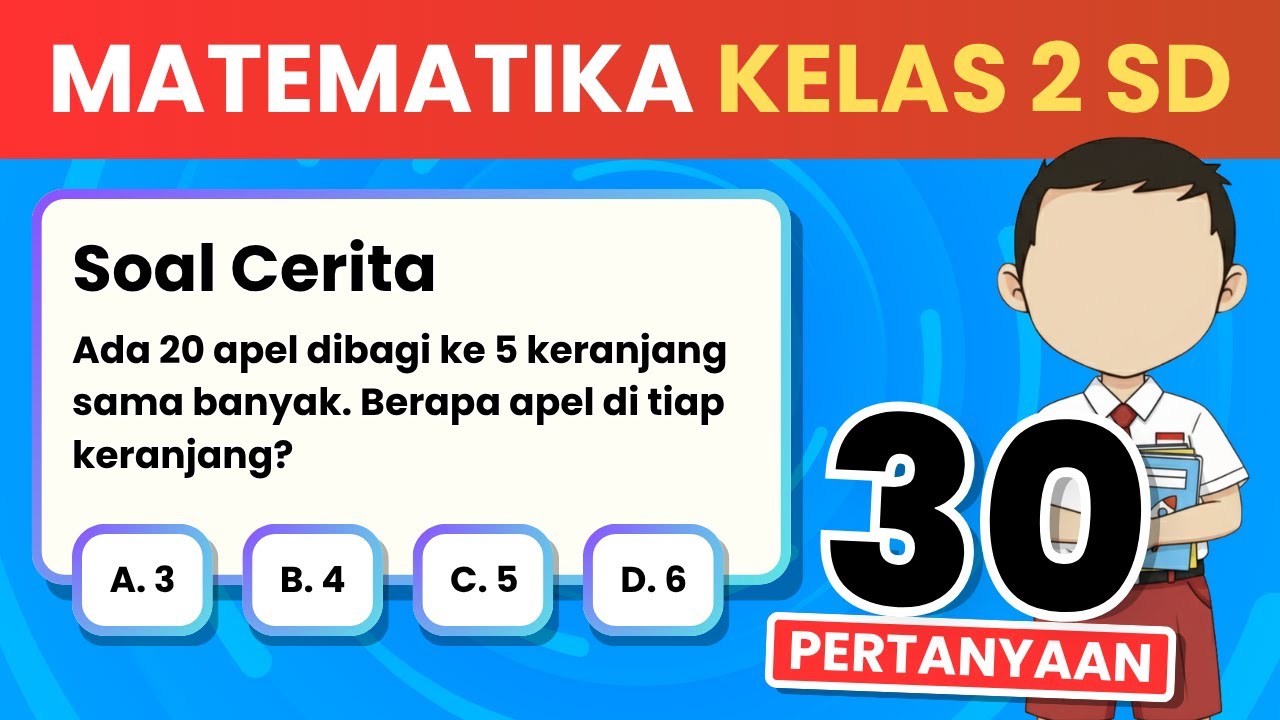 Kuis Matematika Soal Cerita 🚀 Penjumlahan, Pengurangan, Perkalian, dan Pembagian Kelas 2 SD