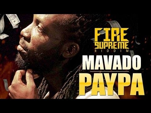 Mavado - Paypa (Paper) [Fire Supreme Riddim] May 2014