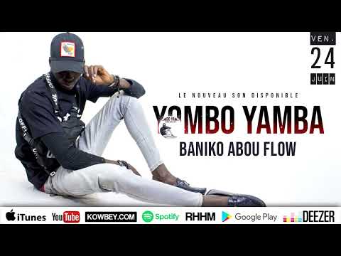 Baniko Abou Flow • Vendredi 24 juin, à 18h GMT - Musique : Yombo Yamba