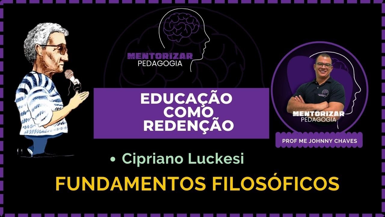 EDUCAÇÃO COMO REDENÇÃO #filosofia #Pedagogia  #Luckesi