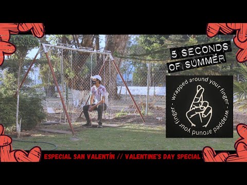 Wrapped Around Your Finger - 5 Seconds Of Summer
