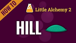 How to make HILL in Little Alchemy 2