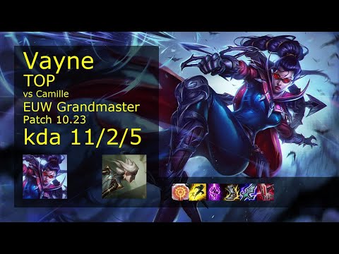 Vayne vs Camille Top - EUW Grandmaster 11/2/5 Patch 10.23 Gameplay