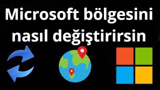 Microsoft Bölgesi Nasıl Değiştirilir - Tam Rehber