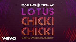 Musik-Video-Miniaturansicht zu Chicki Chicki (Dance With Somebody) Songtext von Darius & Finlay & Lotus