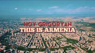 HOV GRIGORYAN - This is Armenia (2022)