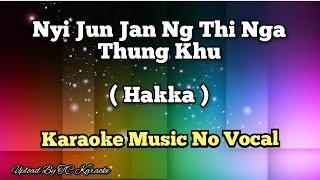 Download lagu ( Hakka ) Nyi Jun Jan Ng Thi Nga Thung Khu _karaoke no vocal mp3 Download lagu ( Hakka ) Nyi Jun Jan Ng Thi Nga Thung Khu _karaoke no vocal mp3