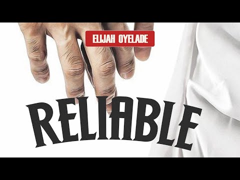 Elijah Oyelade - Reliable
