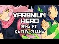 【Rena ft.Kathy-chan  】Varanium Hero『Original Song ...