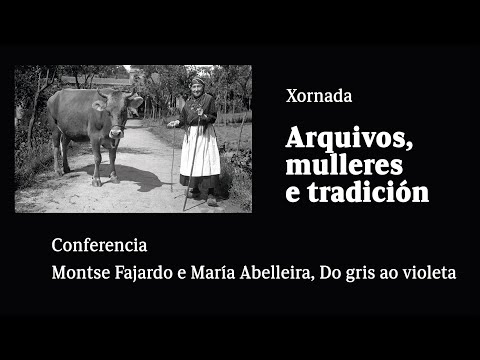 Vídeo: Montse Fajardo e María Abelleira, Do gris ao violeta