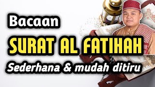 Download lagu Surat Al Fatihah mudah ditiru mp3