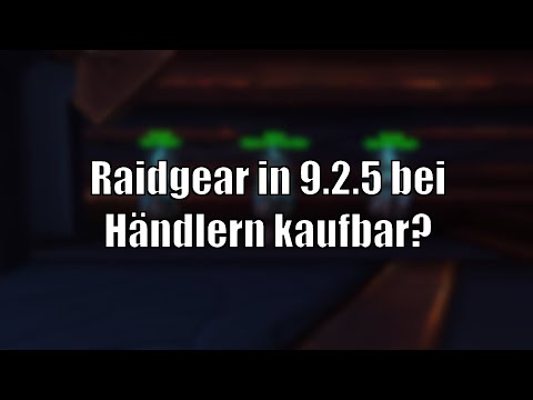 Neue Händler auf dem PTR: Können wir mit Patch 9.2.5 Raidgear bei Händlern kaufen?