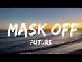 Future - Mask Off  || Hill Music