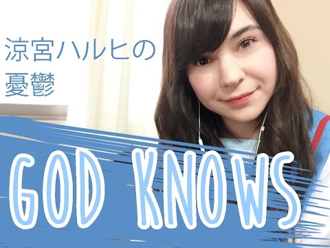 GOD KNOWS ♥ Suzumiya Haruhi no Yuutsu (Cover Español)