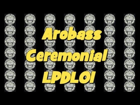 Arobass    Ceremonial  LPDL01