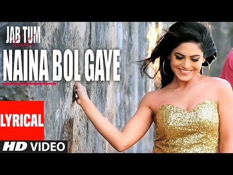 Naina Bol Gaye (Lyrical) — watch video