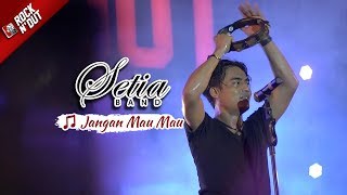 Download lagu [NEW Video] Setia Band - Jangan Mau Mau | Live Konser Apache ROCK 'N DUT | Samarinda 21 Oktober 2017 mp3