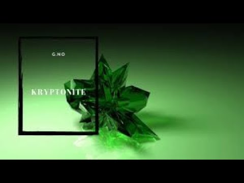 GNo - Kryptonite (Lyric Video)