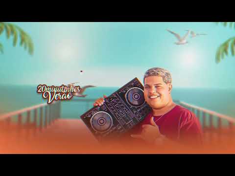 20 MINUTINHOS DE VERÃO - DJ RD DE SÃO MATHEUS - 2022