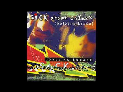Sick Rhyme Sayazz (Bolesna Braća) - Al Dente (Intro)