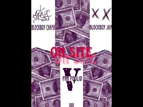 Blockboy Chapo Ft Fnn Foolio X Blockboy Jay - On Site
