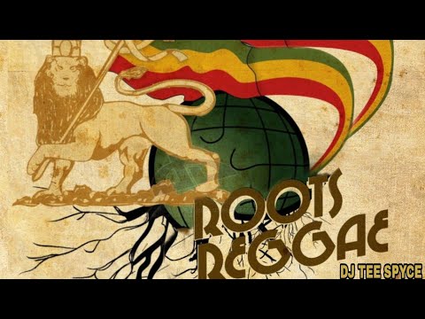STRICTLY ROOTS REGGAE SELECTION | BEST OF ROOTS REGGAE MIX | BY DJ TEE SPYCE | POSITIVE VIBES