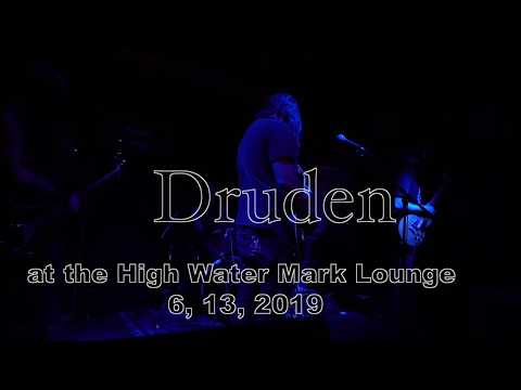 Druden at The High Water Mark Lounge 6, 13, 2019 -Full Set